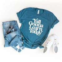 Gonna Learn Today Bold Short Sleeve Graphic Tee