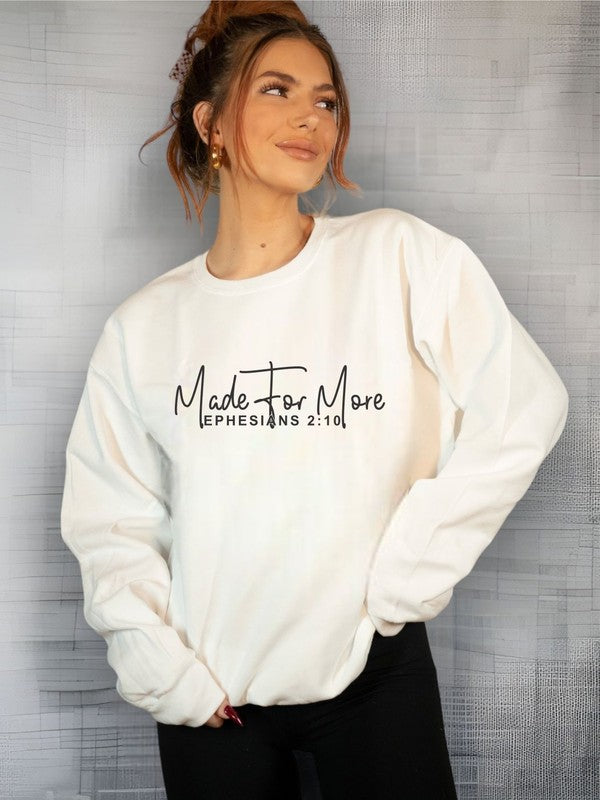 Made for More Ephesians 2 10 CrewNeck Sweatshirt