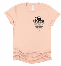 Let Them Graphic Tee